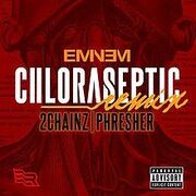 Chloraseptic (feat. 2 Chainz & Phresher)
