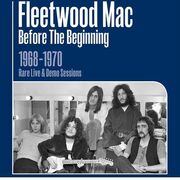 Before The Beginning - 1968-1970 Rare Live & Demo Sessions (Remastered)