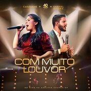 Com muito Louvor (part. Cassiane)