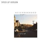Neighborhood (Speed up)