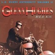 L.A. Blues Authority Volume II: Glenn Hughes – Blues