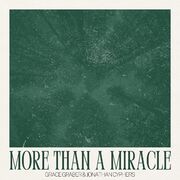 More Than A Miracle (feat. Jonathan Cyphers)