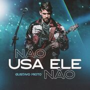 Não Usa Ele Não