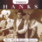 Three Hanks: Men With Broken Hearts