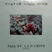 The Heaven Shall Burn / Fall of Serenity Split