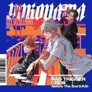 MAD TRIGGER CREW -Before The 2nd D.R.B-