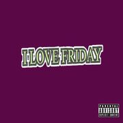 I Love Friday - EP