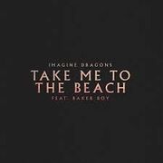 Take Me to the Beach (feat. Baker Boy)