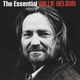 The Essential Willie Nelson