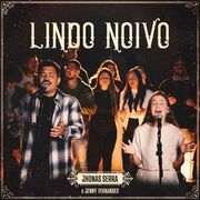 Lindo Noivo (part. Jenny Fernandes)