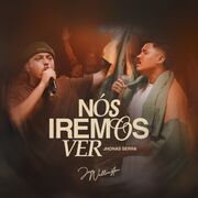 Nós Iremos Ver (part. José Wellington)