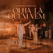Olha Lá Quem Vem (part. Vithoria Sounds e Amanda Loyola)