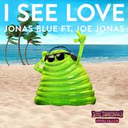 I See Love (feat. Jonas Blue) (From Hotel Transylvania 3)