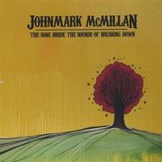 The Song Inside the Sounds of Breaking Down