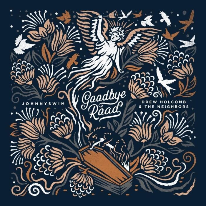 Goodbye Road (ft Drew Holcomb & The Neighbors & Penny And Sparrow)