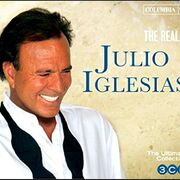 The Real Julio Iglesias: The Ultimate Collection
