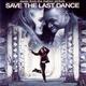 Save the Last Dance (Music From the Motion Picture)