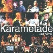 karametade ao vivo
