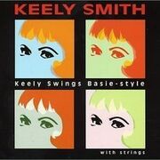 Keely Swings Basie Style...With Strings
