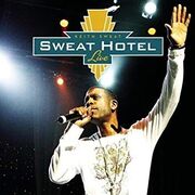 Sweat Hotel Live