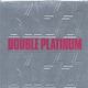 Double Platinum