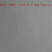 Later is al lang begonnen