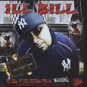 Ill Bill Is The Future, Vol. 2