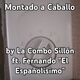 Montado a Caballo (ft Fernando “El Españolisimo”)