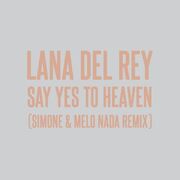 Say Yes To Heaven (simOne & Melo Nada Remix)