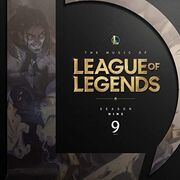 The Music Of League of Legends: Season 9 (Original Game Soundtrack)