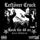 The Good, The Bad & The Leftover Crack