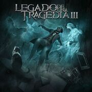 Legado de Una Tragedia, Volumen 3
