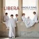 Angels Sing: Libera in America