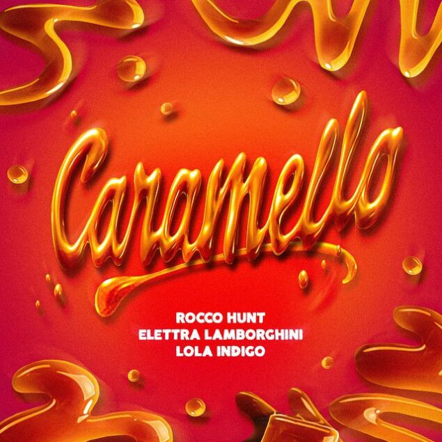 Caramello (ft Rocco Hunt i Elettra Lamborghini)