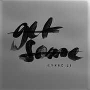 Get Some - Single