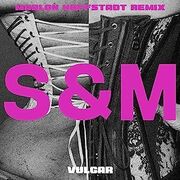 VULGAR (Marlon Hoffstadt Remix) (feat. Sam Smith)