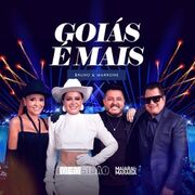 Goiás é Mais (part. Bruno e Marrone) (Ao Vivo em Goiânia)