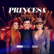 Princesa (part. Amado Batista) (Ao Vivo em Goiânia)