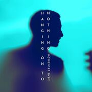 Hanging On To Nothing