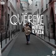 Quiéreme Mientras Se Pueda