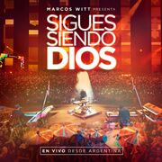 Sigues Siendo Dios  (En Vivo Desde Argentina)