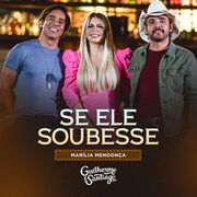 Se Ele Soubesse (part. Guilherme & Santiago) (Ao Vivo)