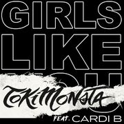 Girls Like You (feat. Cardi B) (TOKiMONSTA Remix)