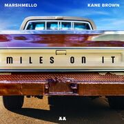Miles On It (feat. Kane Brown)