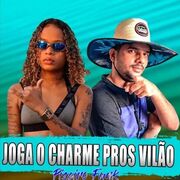 Joga o Charme Pros Vilão (part. Alysson CDS Oficial e DJ DM Audio Production)