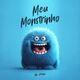 Meu Monstrinho (part. Explode Nova Era e DJ Sati Marconex)