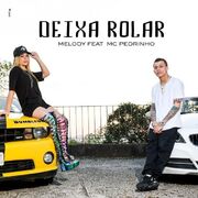 Deixa Rolar (part. MC Pedrinho)