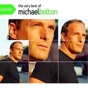 Playlist: The Very Best Of Michael Bolton