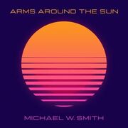 Arms Around The Sun