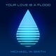 Your Love Is a Flood